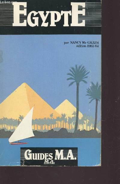 EGYPTE - GUIDES M.A / EDITIONS 1983-84.