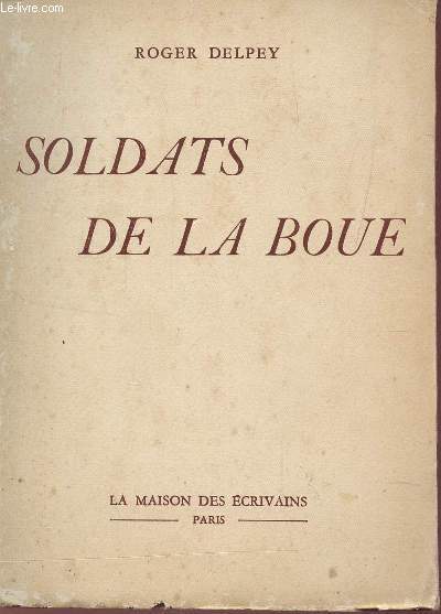 SOLDATS DE LA BOUE.