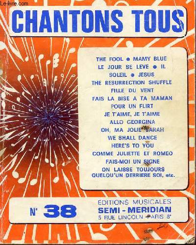 CHANTONS TOUS - N38 / THE FOOL - MAMY BLUE - LE JOUR SE LEVE - IL - JESUS -THE RESURRECTION SHUFFLE ....