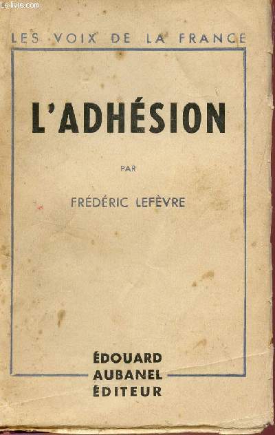 L'ADHESION / LES VOIX DE LA FRANCE.