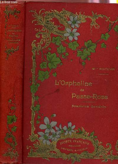 L'ORPHELINE DE PASSE-ROSE, FRANCINE GONDRIN.