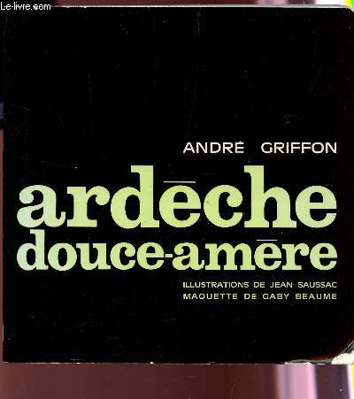 ARDECHE DOUCE-AMERE.