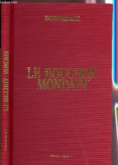 LE BOUCHON MONDAIN.
