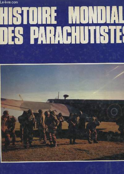 HISTOIRE MONDIALE DES PARACHUTISTES + JOURNAL 