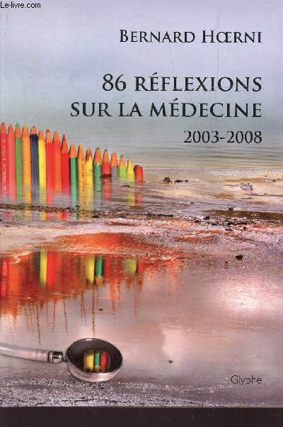 86 REFLEXIONS SUR LA MEDECINE