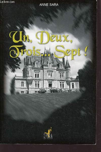 UN, DEUX, TROIS .... SEPT!.