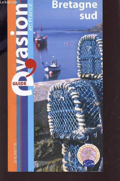 BRETAGNE SUD - COLLECTION GUIDE EVASION EN FRANCE / CARTES DE BALADES SUR FONDS IGN.