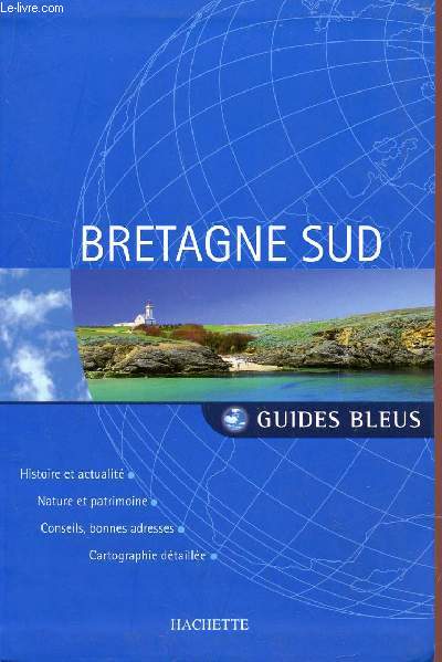 BRETAGNE SUD / COLLECTION GUIDES BLEUS.