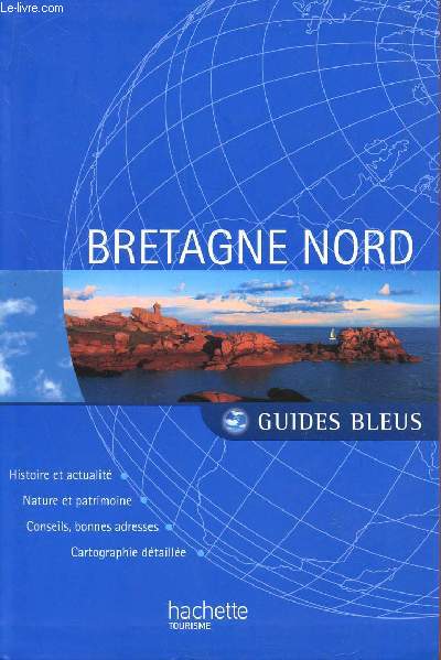 BRETAGNE NORD / COLLECTION GUIDES BLEUS.