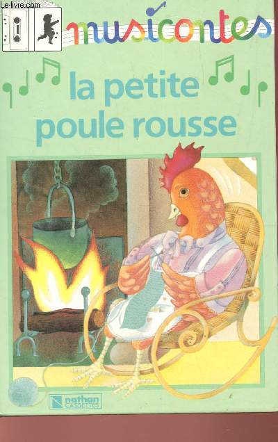 LA PETITE POULE ROUSSE + CASSETTE AUDIO INCLUSE / CONTE TRADITIONNEL.