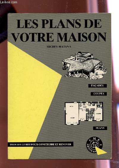 LES PLANS DE VOTRE MAISON -