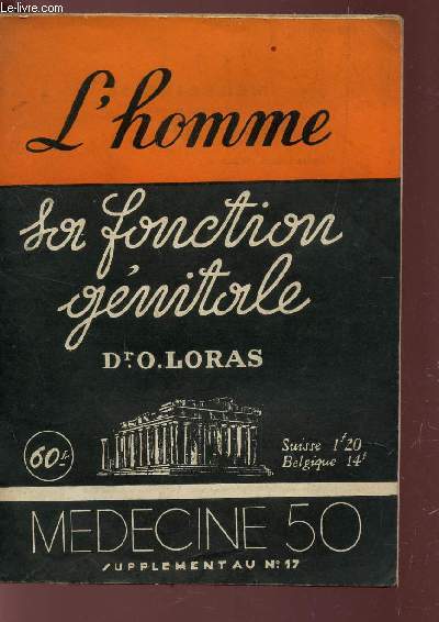 L'HOMME, SA FONCTION GENITALE / SUPPLEMENT AU N17.