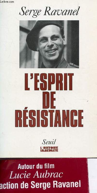 L'ESPRIT DE RESISTANCE / COLLECTION L'HISTOIRE IMMEDIATE.