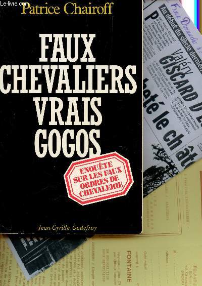 FAUX CHEVALIERS VRIAS GOGO - ENQUETE SUR LES FAUX ORDERS DE CHEVALERIE.