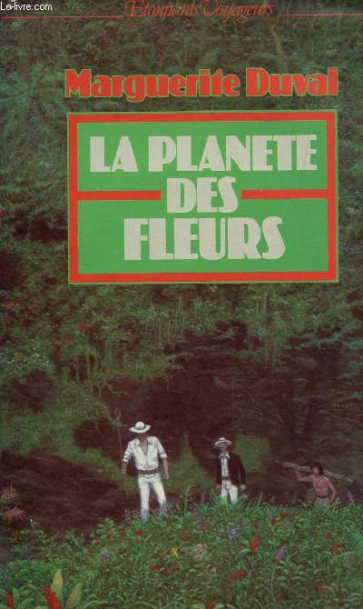 LA PLANETE DES FLEURS / COLLECTION 