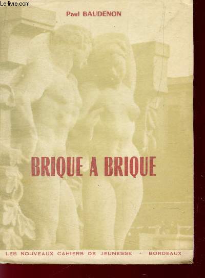 BRIQUE A BRIQUE