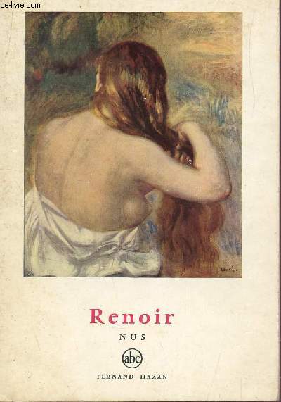 RENOIR - NUS / PETITE ENCYCLOPEDIE DE L'ART ABC - N26.