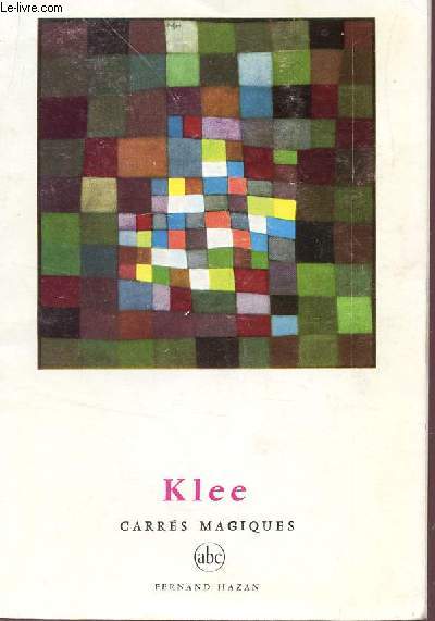 KLEE - CARRES MAGIQUES / PETITE ENCYCLOPEDIE DE L'ART ABC - N6.
