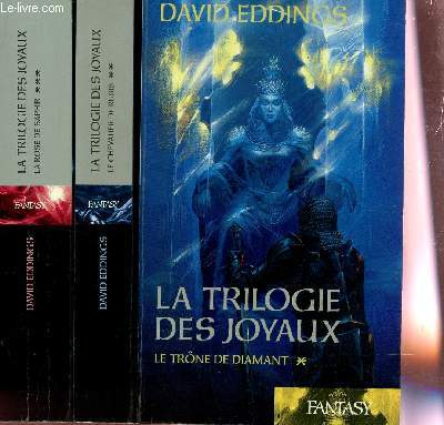 LA TRILOGIE DES JOYAUX - EN 3 VOLUMES / LE TRONE DE DIAMANT + LE CHAVALIER DE RUBIS + LA ROSE DE SAPHIR / COLLECTION FANTASY.