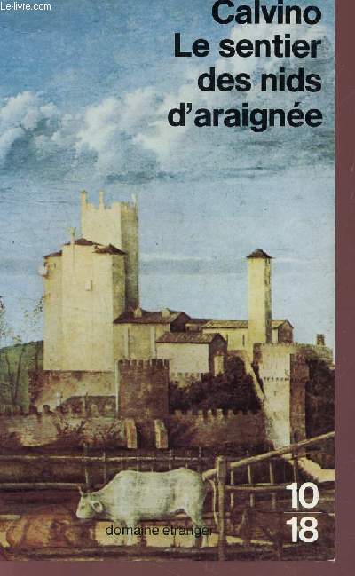 LE SENTIER DES NIDS D'ARAIGNEE / COLLECTION 10-18.