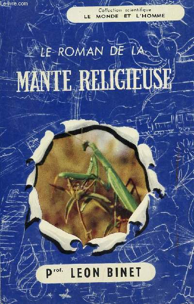 LE ROMAN DE LA MANTE RELIGIEUSE / COLLECTION SCIENTIFIQUE 