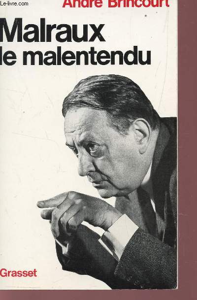 MALRAUX LE MALENTENDU.