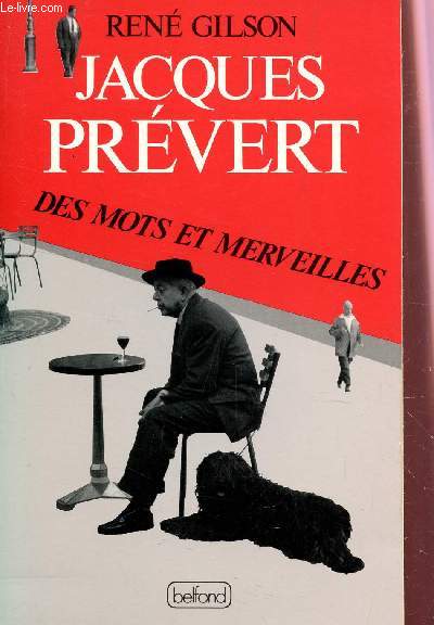 JACQUES PREVERT - DES MOTS ET MERVEILLES.