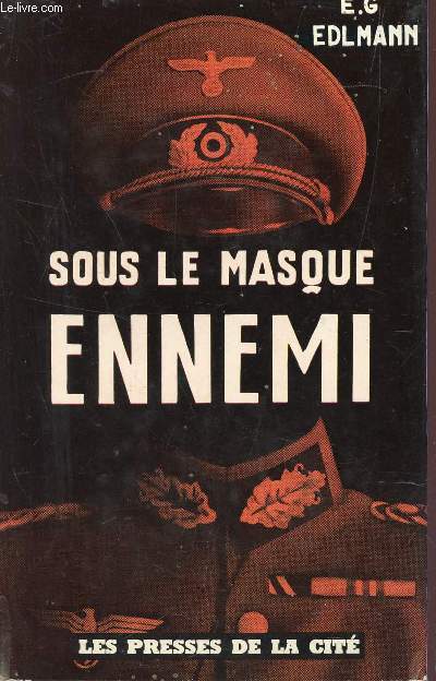 SOUS LE MASQUE ENNEMI.