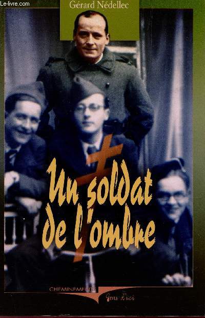 UN SOLDAT DE L'OMBRE.