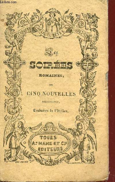 LES SOIREES ROMAINES - OU CINQ NOUVELLES RELIGIEUSES / DEUXIEME EDITION.