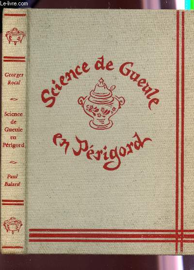 SCIENCE DE GUEULE EN PERIGORD.