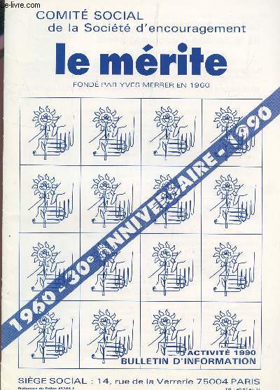 LE MERITE - 1960-1990 : 30e ANNIVERSAIRE - ACITVITE 1990 - BULLETIN D'INFORMATION.