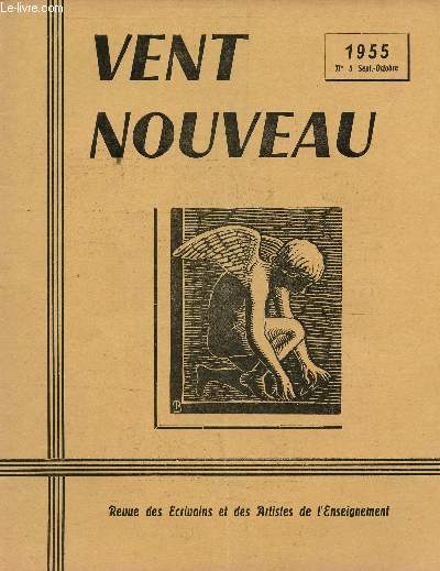 VENT NOUVEAU - REVUE DES ECRIVAINS ET DES ARTISTES DE L'ENSEIGNEMENT - N5 - SEPT-OCTOBRE 1955.