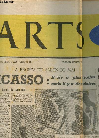 ARTS - SPECTACLES / DU 15 AU 21 MAI 1953 - N411 / A PROPOS DU SALON DE MAI - PICASSO PAR RENE DE SOLIER - LE CRIME PAIE EN LITTERATURE - ORSON WELLES : UN HOMME INQUIET QUI SE CACHE....