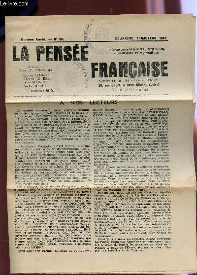 LA PENSEE FRANCAISE - 11e ANNEE - N90 - DEUXIEME TRIMESTRE 1957 / INFORMATIONS LITTERAIRES, ARTISTIQUES, SCIENTIFIQUES ET REGIONALISTES.