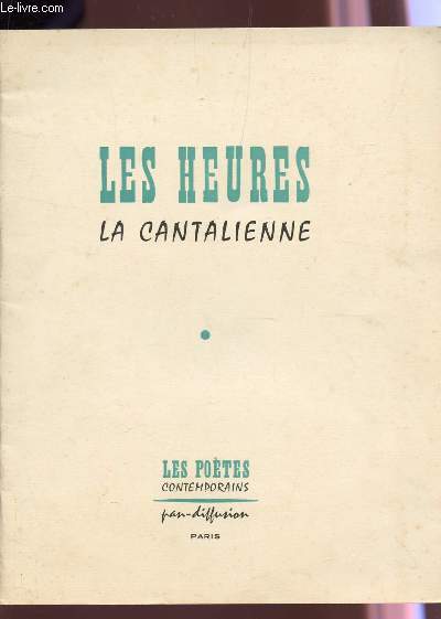 LES HEURES - LA CANTALIENNE