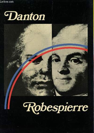 DANTON ET ROBESPIERRE.