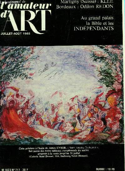 LE JOURNAL DE L'AMATEUR D'ART - JUILLET-AOUT 1985 - 38e ANNEE - N717 / GUSTAVE DORE REHABILITE AU PETIT PALAIS - HANS HARTUNG A L'HOTEL DE VILLE DE PARIS - ODILE REDON A BORDEAUX - INGRES OU LE GENIE DU PORTRAIT - ....