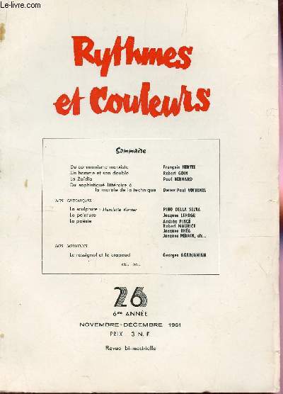 RYTHMES ET COULEURS - N26 - 6e ANNEE - NOVE-DEC 1961 / DU COMMUNISME MARXISTE (F. HERTEL) - UN HOMME ET SON DOUBLE (R. GOIN) - LA ZADA (P. BERNARD) - DU SOPHISTIQUE LITTERAIRE A LA MORALE DE LA TECHNIQUE (Dr P VOIVENEL)..- NOS CHRONIQUES - NOS NOUVELLES