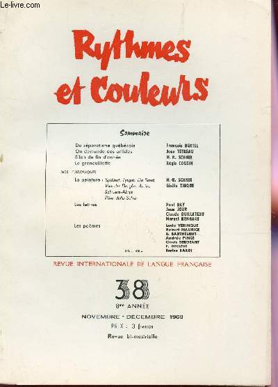 RYTHMES ET COULEURS - N38 - 8e ANNEE - NOV-DEC 1963 / DU SEPARATISME QUEBECOIS - ON DEMANDE DES ARTISTES - BILAN DE FIN D'ANNEE - LA GRNOUILLETTE / - NOS CHRONIQUES : PEINTURE, LES LETTRES, LES POEMES.