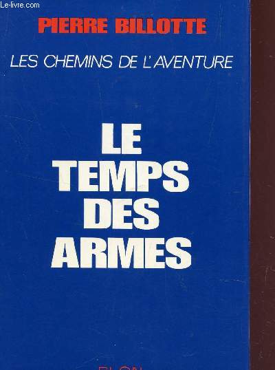 LE TEMPS DES ARMES / COLLECTIN 