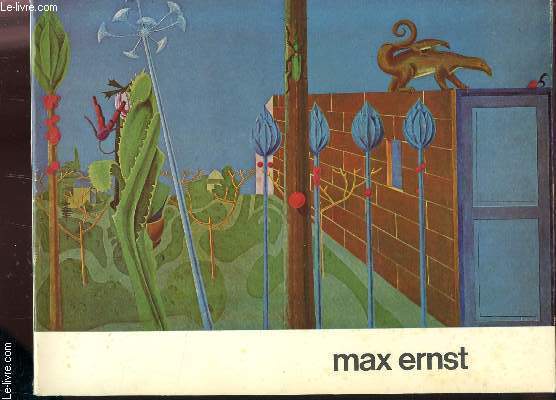 MAX ERNST / EXPOSITION AUX GALERIES NATIONALES DU GRAND PALAIS A PARIS DU 16 MAI AU 18 AOUT 1975.