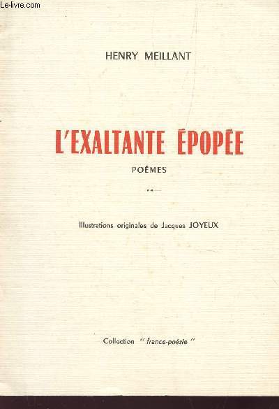 L'EXALTANTE EPOPEE - FRESQUE POETIQUE DE L'AVENTURE HUMAINE / COLLECTION 