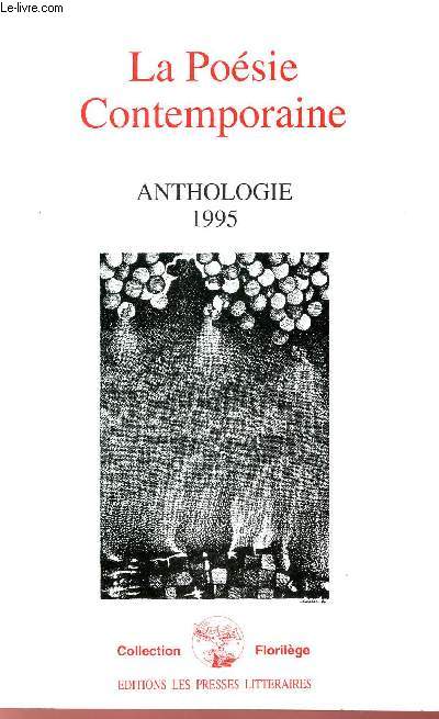 LA POESIE CONTEMPORAINE - ANTHOLOGIE 1995 / COLLECTION PRIVILEGE.