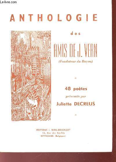 ANTHOLOGIE DES AMIS DE J. VERN (FONDATEUR DU BAYOU) - 48 POETES.