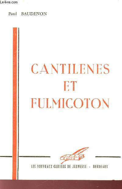 CANTILENES ET FULMICOTON.