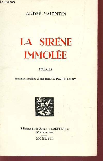 LA SIRENE IMMOLEE - POEMES / EDITION ORIGINALE.