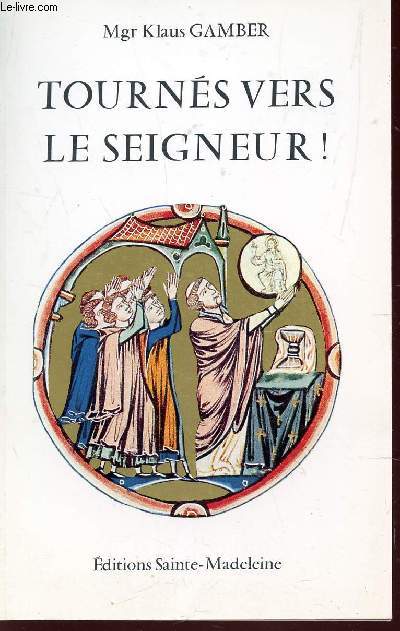 TOURNS VERS LE SEIGNEUR ! (ZUM HERRN HIN !).