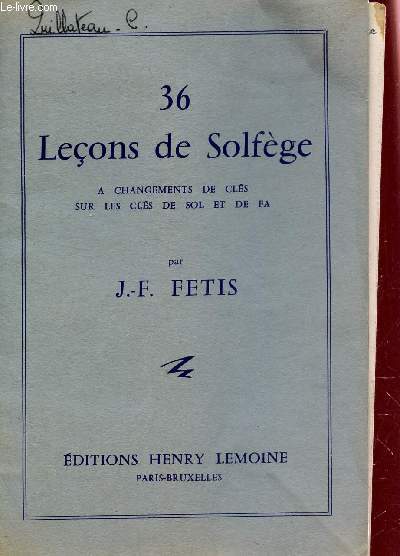 36 LECONS DE SOLFEGE - A CHANGEMENTS DE CLES SUR LES CLES DE SOL ET DE FA.