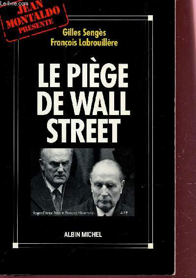 LE PIEGE DE WALL STREET - L'AFFAIRE PECHINEY-TRIANGLE.